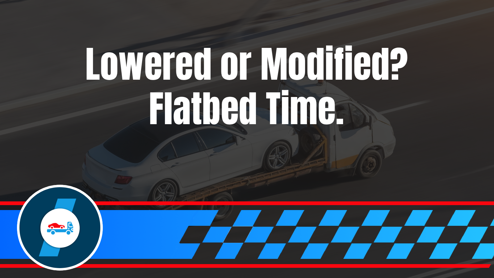 Home 21 How Flatbed Towing Protects Your Transmission, Drivetrain, and Suspension